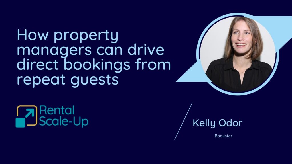 How property managers can drive direct bookings from repeat guests by Kelly Odor