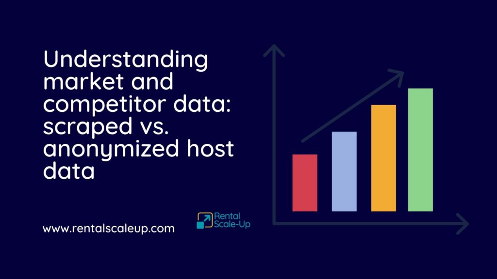 Understanding market and competitor data: scraped vs. anonymized host data