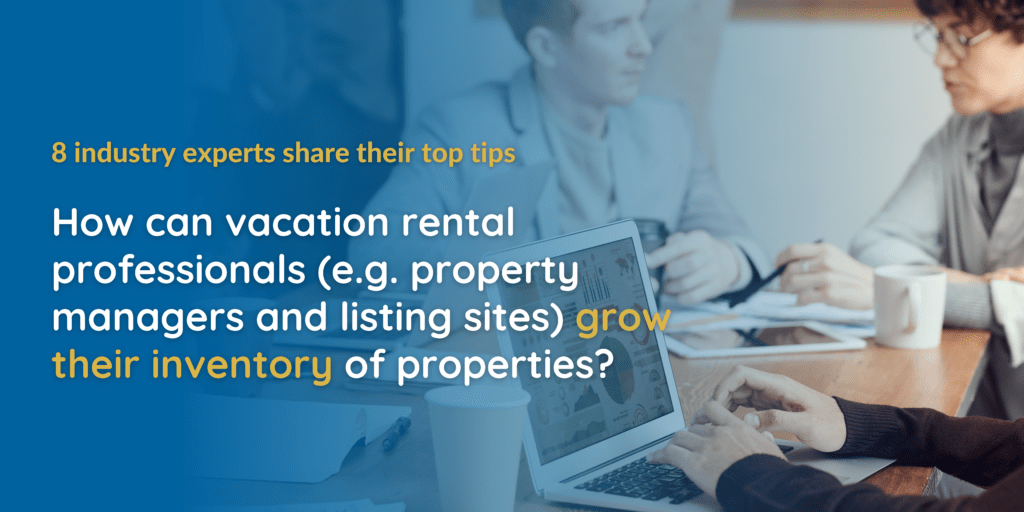 How to grow vacation rental property inventory