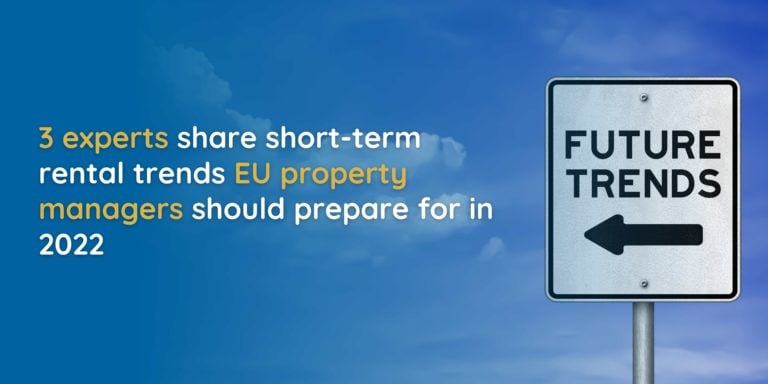 Home - Français 51 3 experts partagent les tendances de la location de courte durée auxquelles les gestionnaires immobiliers européens doivent se préparer en 2022