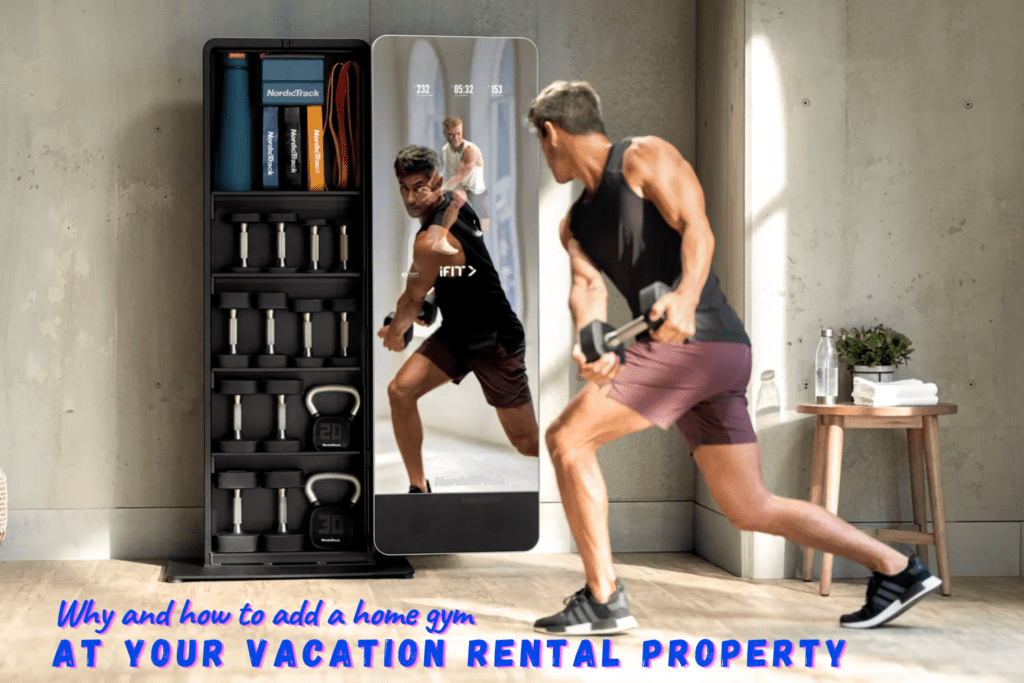 Why and how to add a home gym at your vacation rental property