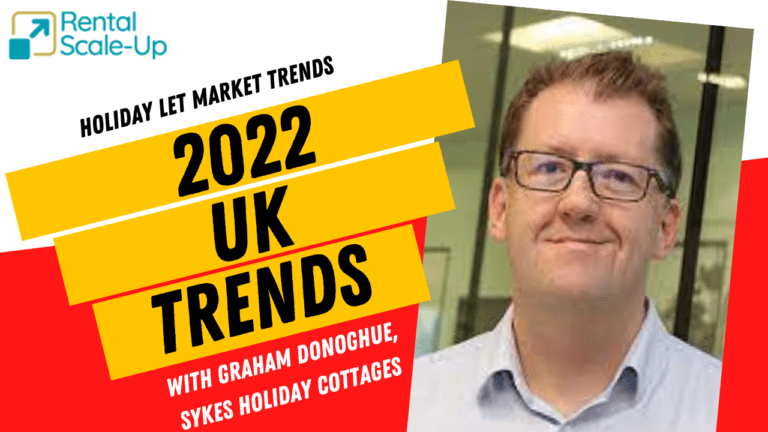 Home - Français 43 Tendances de l’industrie de la location saisonnière 2022 avec Graham Donoghue (PDG de Sykes Holiday Cottages)