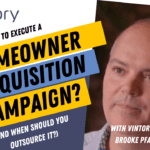 How to execute a Homeowner Acquisition Campaign 1