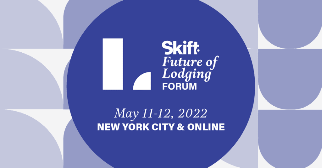 Skift Future of Lodging Forum: Who is it for, what to expect, and how to attend 1 General banners 1200x628 SFLs22