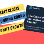 Touch Stay Closes Seed Funding Round To Ignite Growth