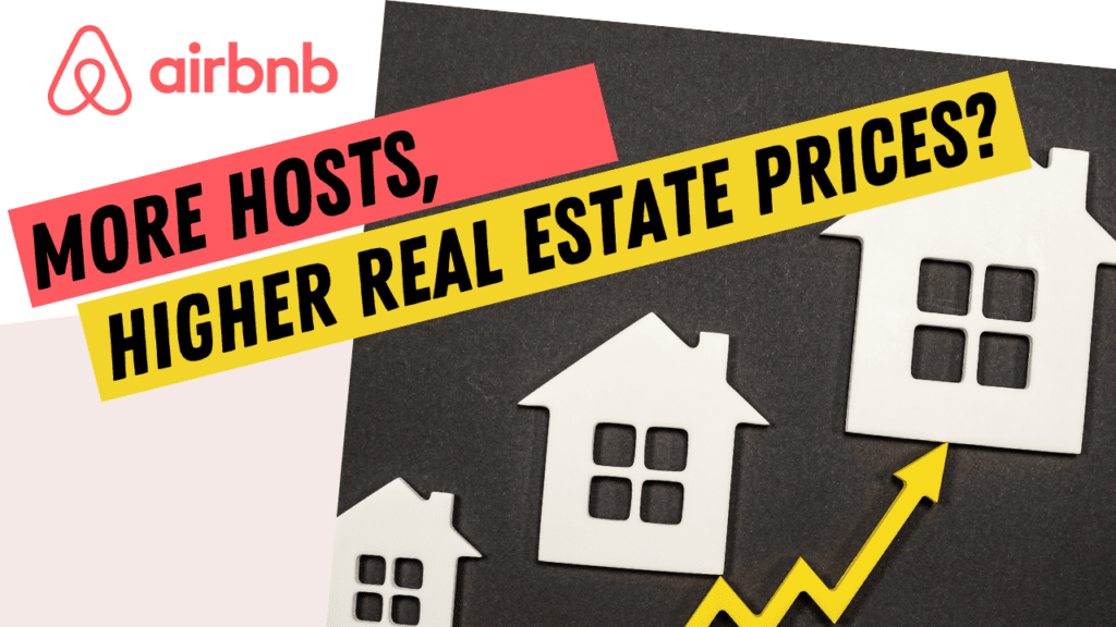 Airbnb impact on affordable housing: +50% New hosts in one year, STR bans in tourist destinations 2 more Airbnb hosts, higher real estate prices