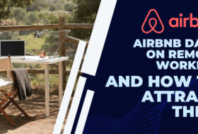 Airbnb’s advice and data on how to attract digital nomads to your vacation rentals