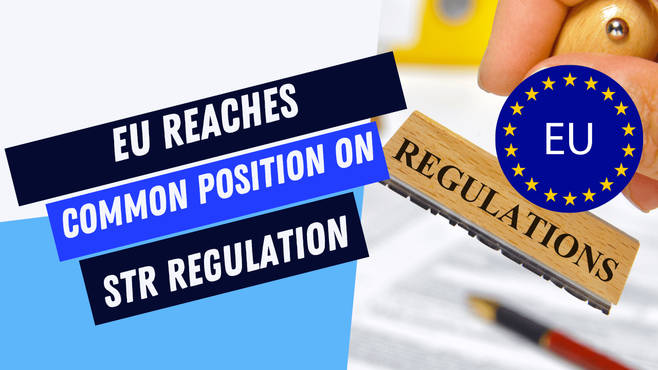 EU Reaches Common Position on Short-Term Rental Regulation