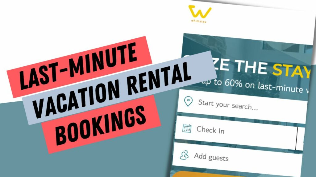 last-minute vacation rentals