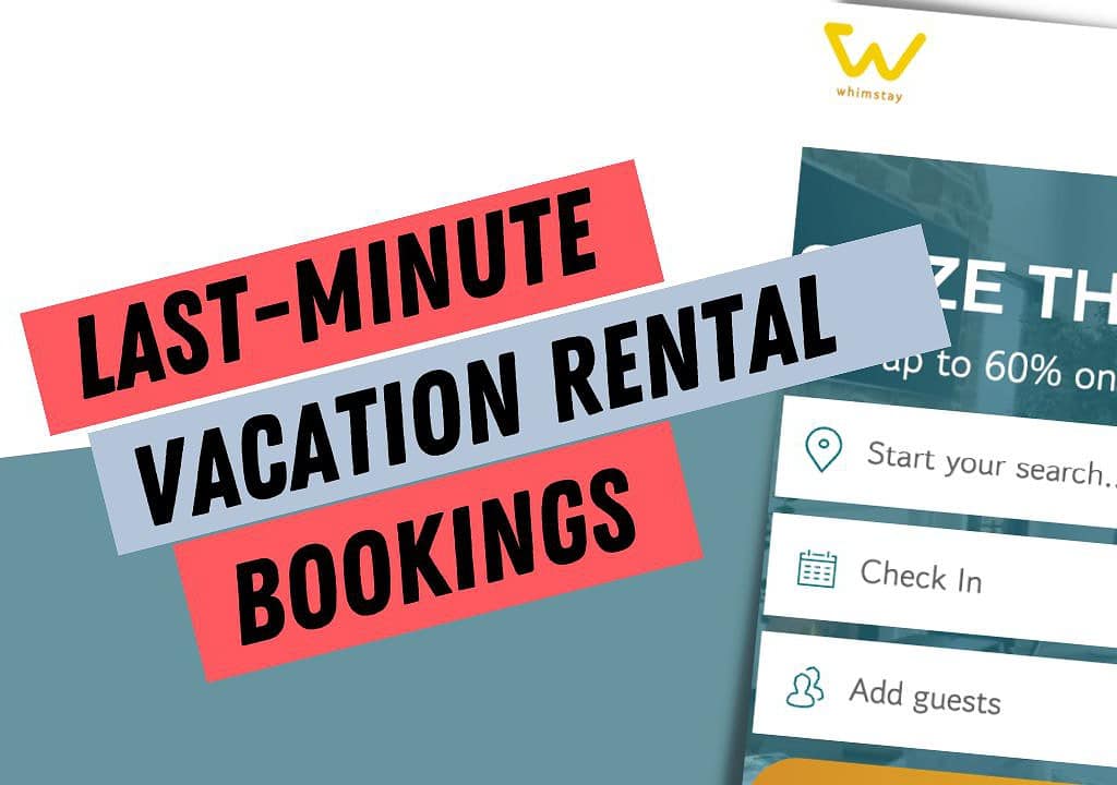 last-minute vacation rentals