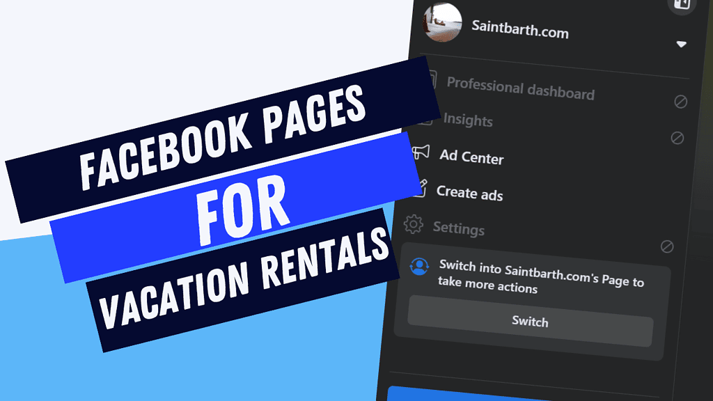 Building an Effective Facebook Page for Your Vacation Rental