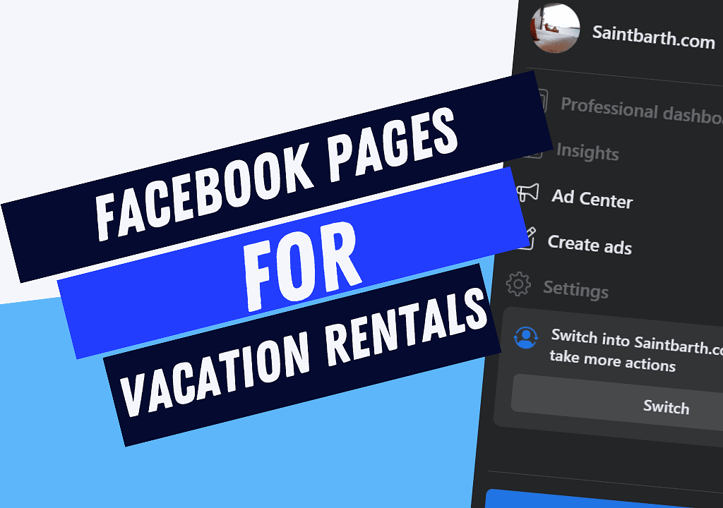 Building an Effective Facebook Page for Your Vacation Rental