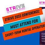 Impulsando el Crecimiento e Innovación en los Alquileres a Corto Plazo: Una Mirada al Interior de la Conferencia STRive 2023 por Bart Sobies 7 Championing Short-Term Rental Growth and Innovation: An Inside Look at STRive 2023 Conference by Bart Sobies