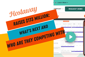 Hostaway Secures $175 Million Funding: A New Chapter in Short-Term Rental Management Software Competition?