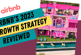 Airbnb's 2023 Growth and Expansion Strategy Reviewed