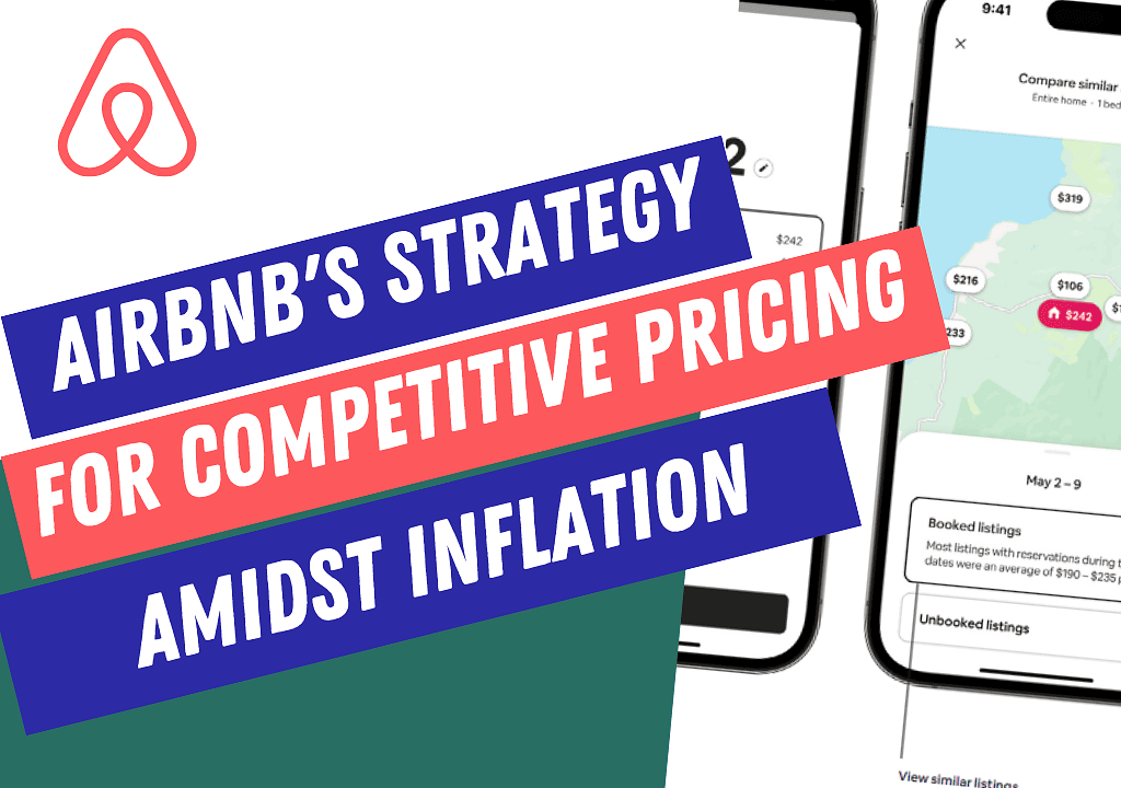 Airbnb's Strategy for Competitive Pricing Amidst Inflation