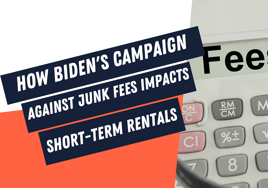 How Biden's campaign against junk fees affects short-term rentals.