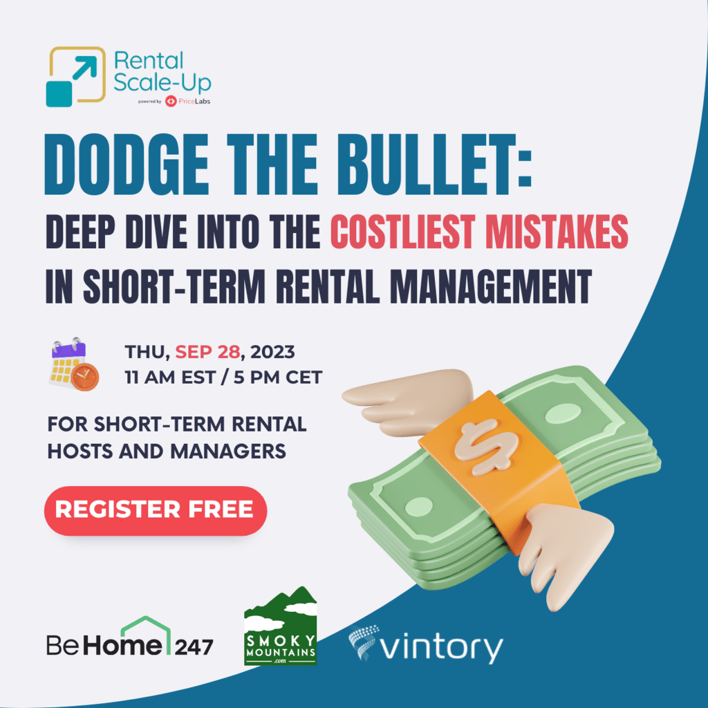 Dodge the Bullet: Deep Dive into the Costliest Mistakes in Short-Term Rental Management