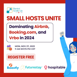 Small Hosts Unite: Dominating Airbnb, Booking.com, and Vrbo in 2024