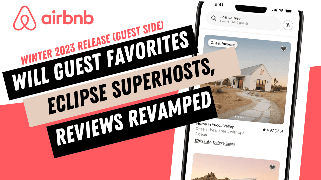 Airbnb Winter 2023 Release (Guest Side): Will Guest Favorites Eclipse Superhosts, Reviews Revamped