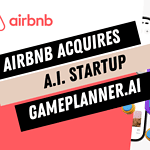 Acquisition stratégique de GamePlanner.AI par Airbnb : ouvrir la voie à une intégration améliorée de l’IA 16 Airbnb's Strategic Acquisition of GamePlanner.AI: Paving the Way for Enhanced AI Integration