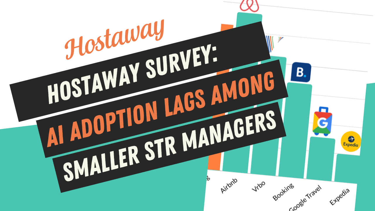 Hostaway Survey: AI Adoption Lags Among Smaller Rental Managers