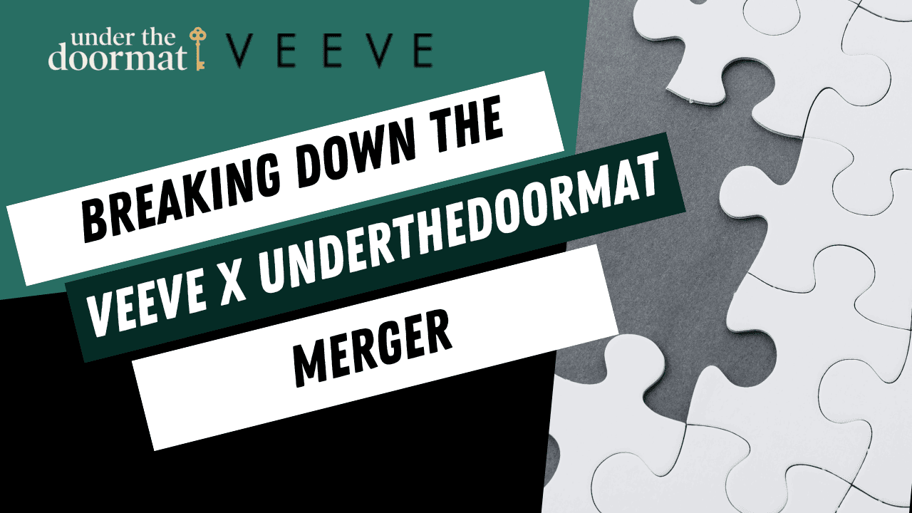 Inside the Veeve-UnderTheDoormat Merger: Funding, Growth Tactics, and What's Next