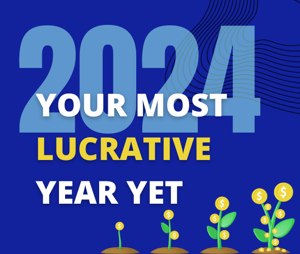 Your Most Lucrative Year Yet 2023 Review and 2024 Planning