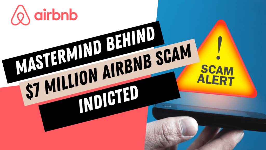 Beyond Fake Listings: The Multi-Million Dollar Airbnb Scam