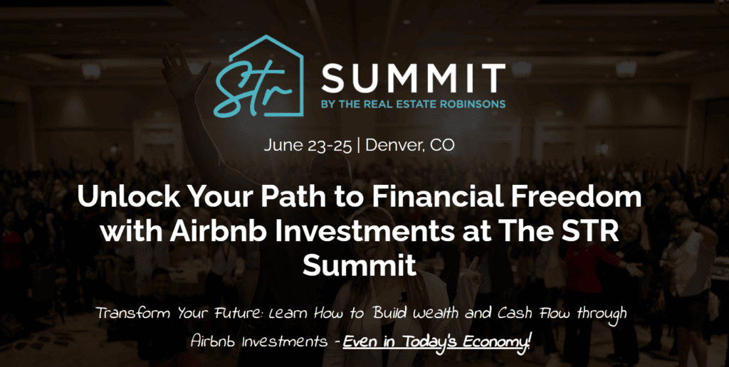 STR Summit by the Real Estate Robinsons 2024 Rental ScaleUp