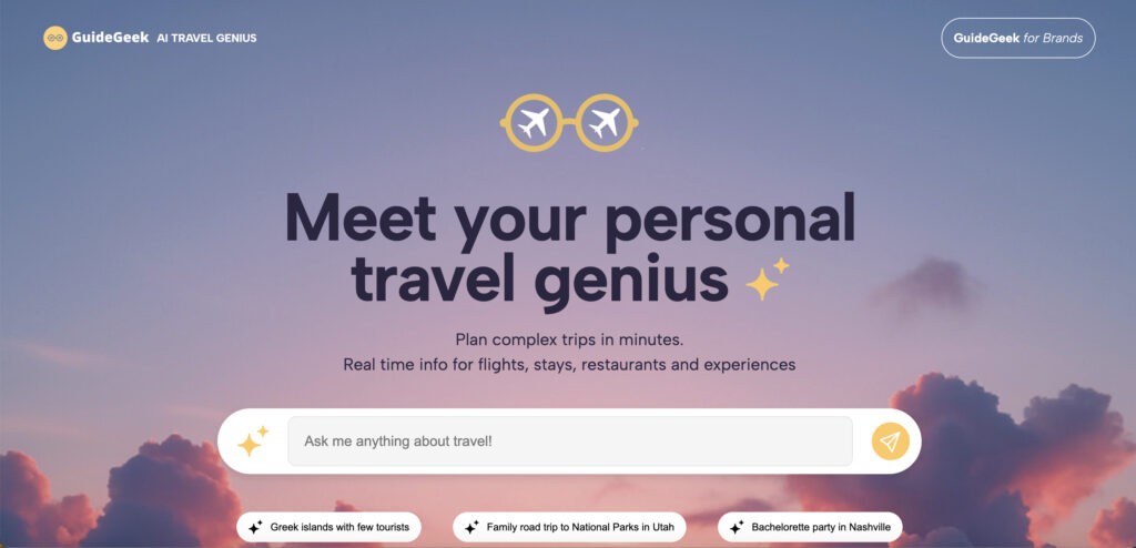 AI Trip Planning on WhatsApp: What the Shift Means for Property Managers 1 GuideGeek homepage showing the tagline “Meet your personal travel genius” with a background of pink and purple clouds. The page includes a search bar that invites users to ask travel questions and sample prompts like “Greek islands with few tourists” and “Bachelorette party in Nashville.”