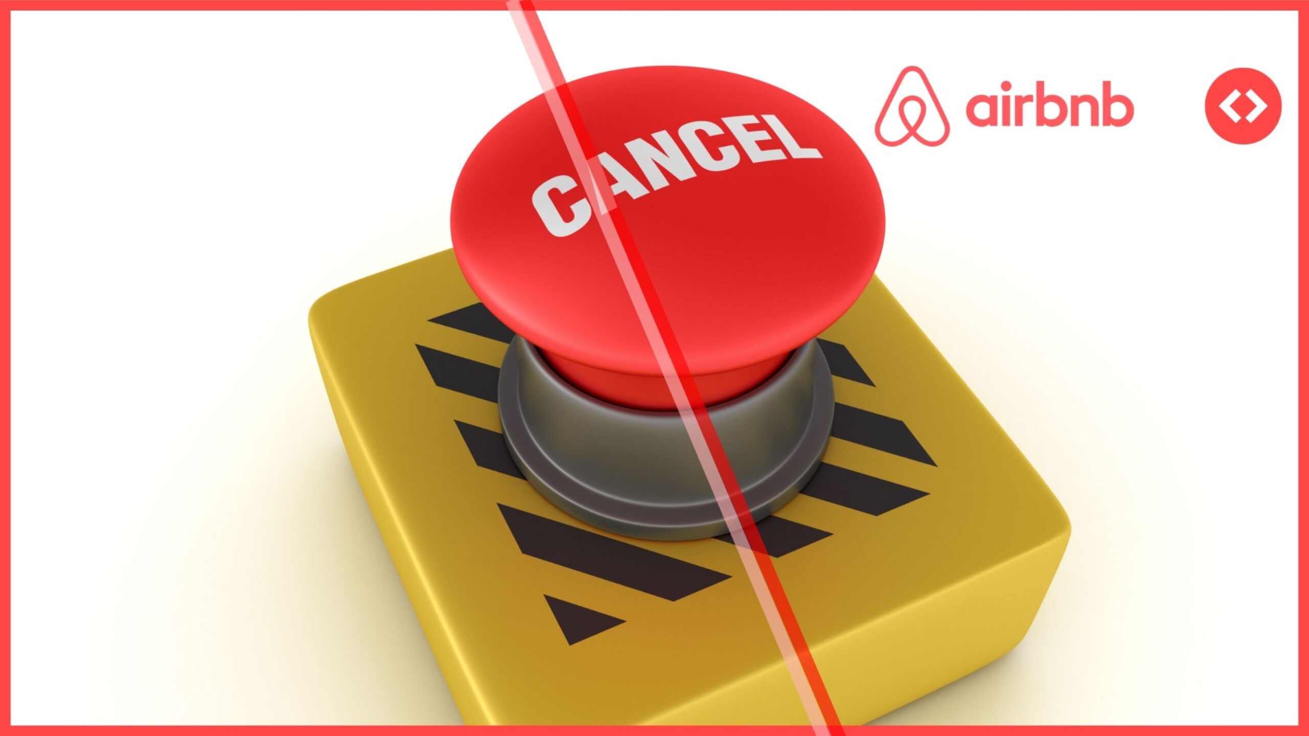 Red cancel button representing Airbnb’s updated free cancellation policy and 24-hour grace period for guests.
