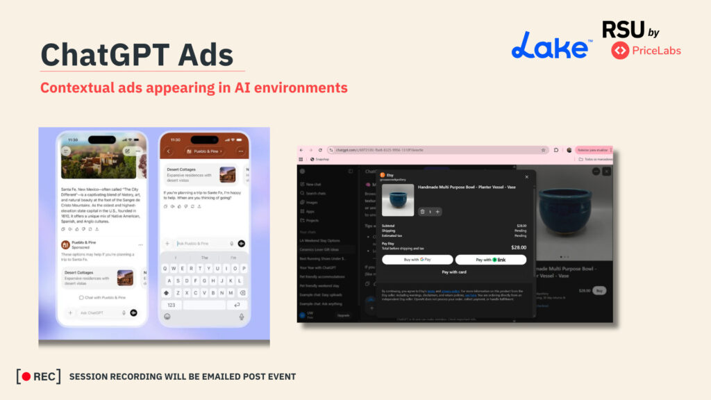 Slide titled “ChatGPT Ads” showing examples of contextual advertisements appearing inside AI interfaces, including a travel-themed listing (“Pueblo & Pine”) and an in-conversation checkout experience within ChatGPT.