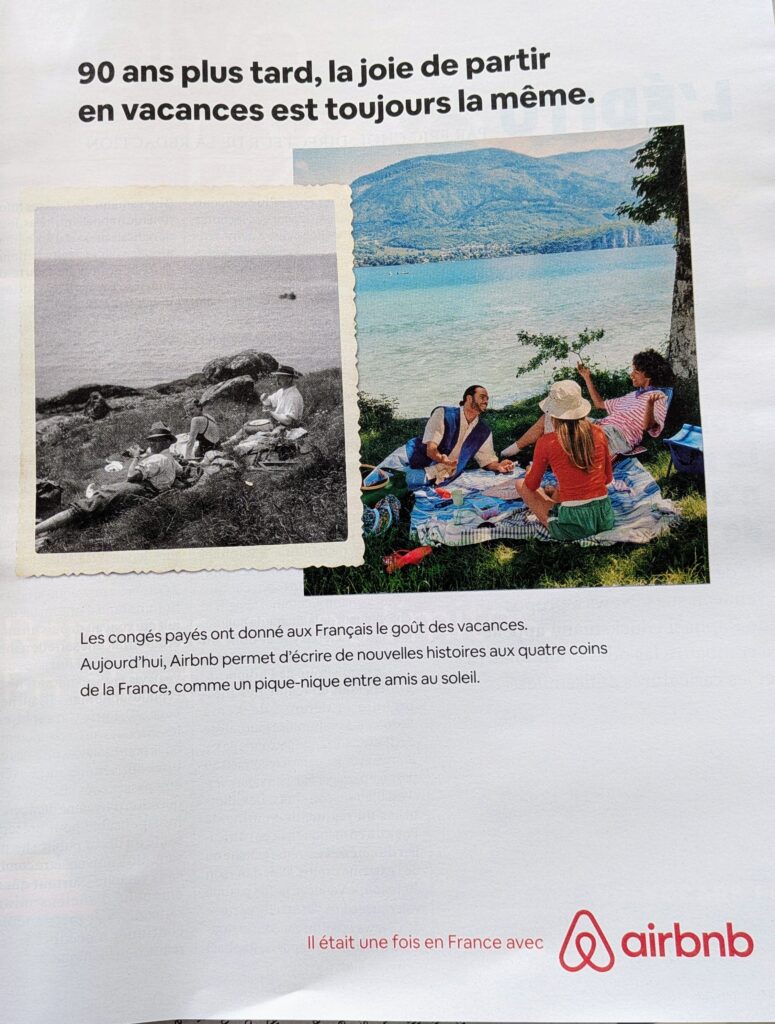 How Airbnb Made Itself French: The Tour de France, 90 Years of Paid Vacations, and Zero Ads About Paris 1 A scan of an Airbnb magazine ad showing a vintage 1936 black and white photo of a family picnic next to a modern color photo of friends picnicking by a lake, with the headline "90 ans plus tard, la joie de partir en vacances est toujours la même.